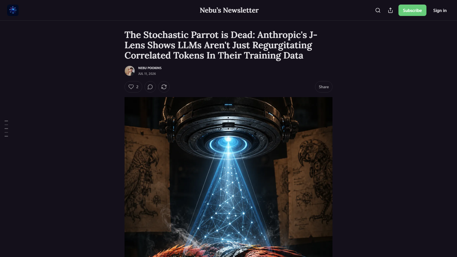 Dark-themed Substack post titled 'The Stochastic Parrot is Dead: Anthropic's J-Lens Shows LLMs Aren't Just Regurgitating Correlated Tokens In Their Training Data', by Nebu Pookins, Jul 11 2026, above an illustration of a lens beaming a blue network of light onto a parrot between two parrot anatomy sketches