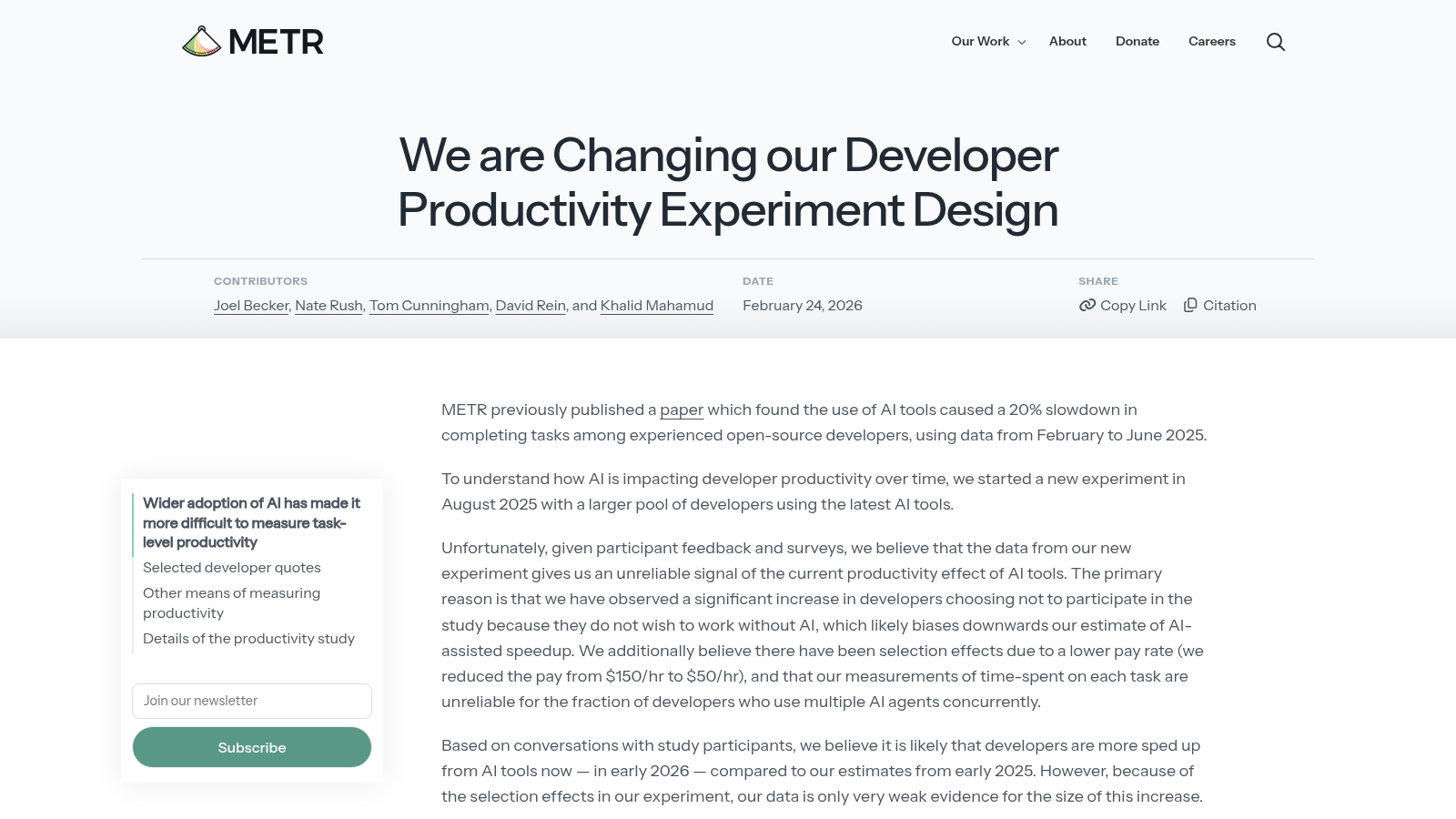 METR blog post headed 'We are Changing our Developer Productivity Experiment Design', contributed by Joel Becker, Nate Rush, Tom Cunningham, David Rein and Khalid Mahamud and dated February 24 2026, with opening paragraphs recapping the earlier 20% slowdown finding and explaining why the new experiment's data is an unreliable signal, beside a sidebar table of contents and a newsletter subscribe box